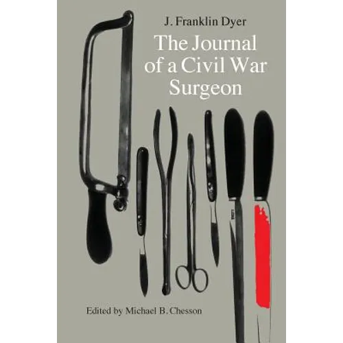 The Journal of a Civil War Surgeon - Paperback