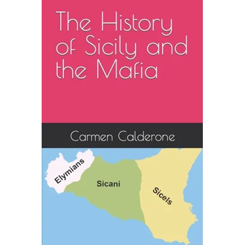 The History of Sicily and the Mafia - Paperback