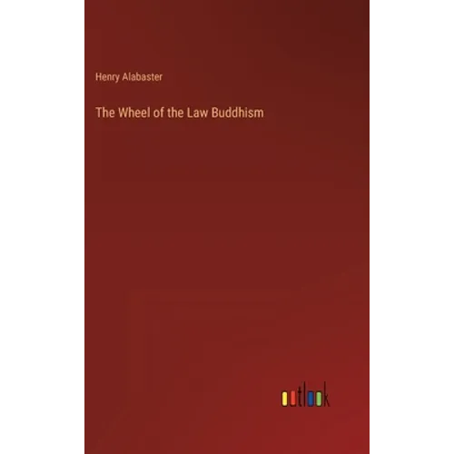 The Wheel of the Law Buddhism - Hardcover