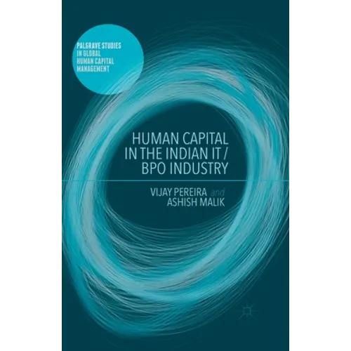 Human Capital in the Indian It / Bpo Industry - Paperback