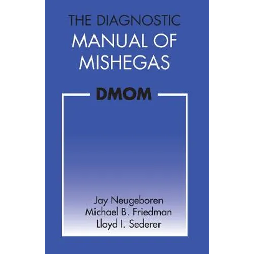 The Diagnostic Manual of Mishegas: potchkied together and .com-piled by - Paperback
