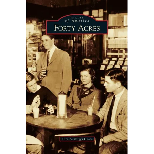 Forty Acres - Hardcover