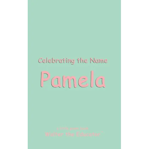 Celebrating the Name Pamela - Paperback