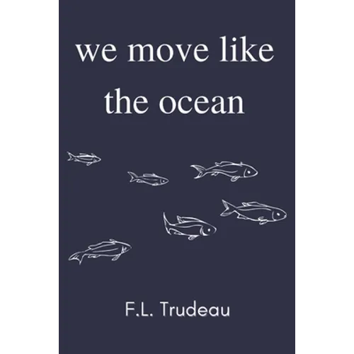 We Move Like the Ocean - Paperback