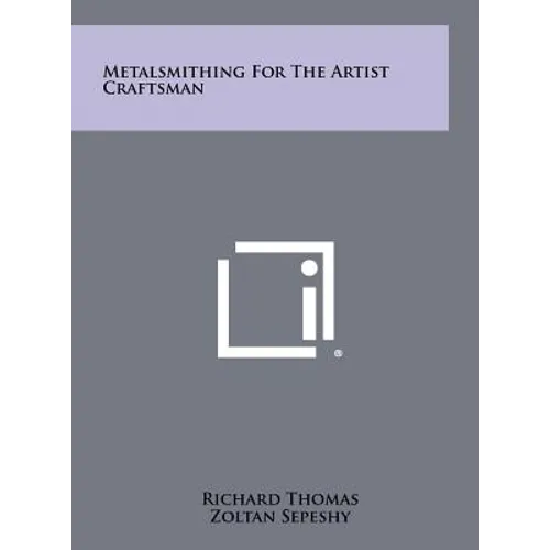 Metalsmithing For The Artist Craftsman - Hardcover