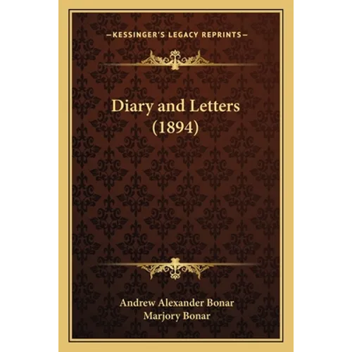Diary and Letters (1894) - Paperback