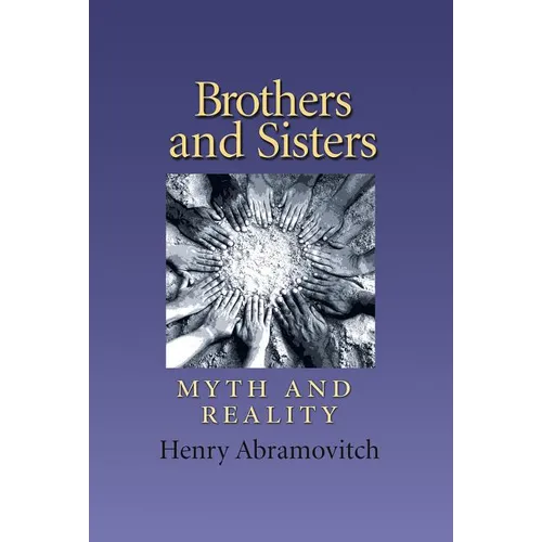Brothers and Sisters: Myth and Reality Volume 19 - Hardcover