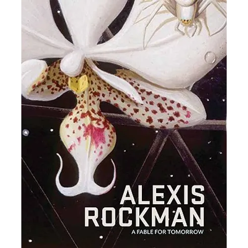 Alexis Rockman: A Fable for Tomorrow - Hardcover