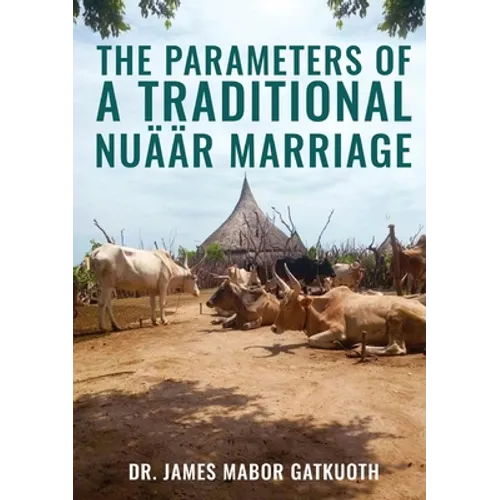 The parameter s of Traditional Nuäär Marriage - Paperback