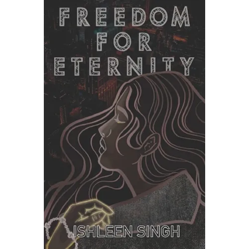 Freedom for Eternity - Paperback