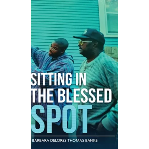 Sitting in the Blessed Spot - Hardcover