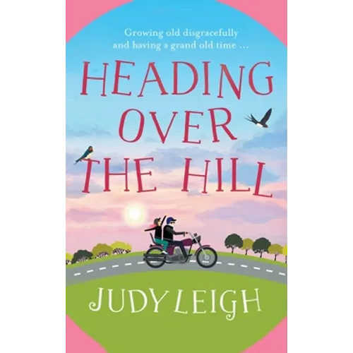 Heading Over The Hill - Hardcover
