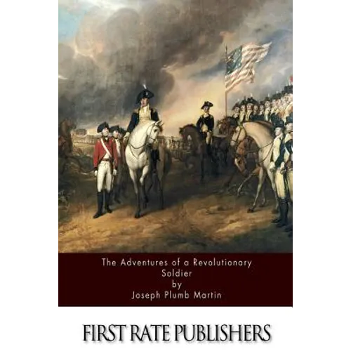 The Adventures Of A Revolutionary Soldier - Paperback