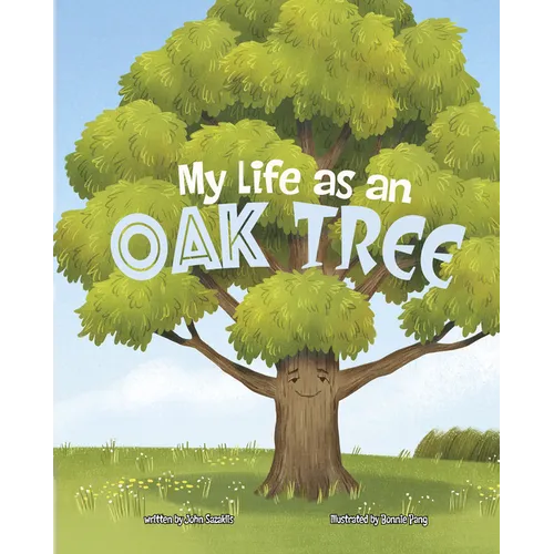 My Life as an Oak Tree - Hardcover