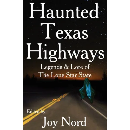 Haunted Texas Highways - Paperback