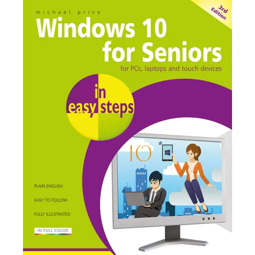 Windows 10 for Seniors in Easy Steps: Covers the April 2018 Update - Paperback