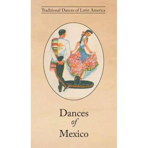 Dances of Mexico - Hardcover
