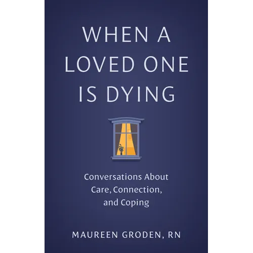 When a Loved One Is Dying - Paperback