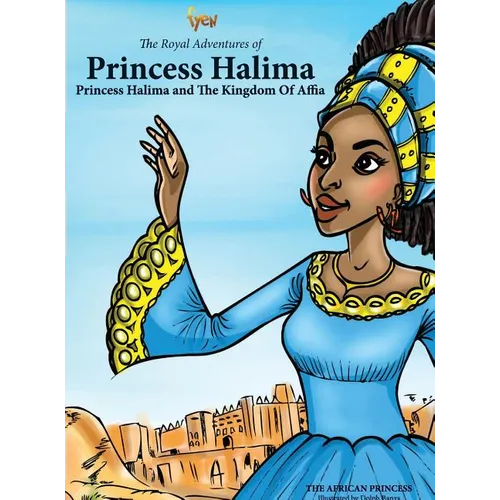 Princess Halima and The Kingdom of Affia - Hardcover