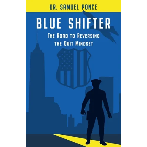 Blue Shifter: Reverse-Quit Model - Paperback