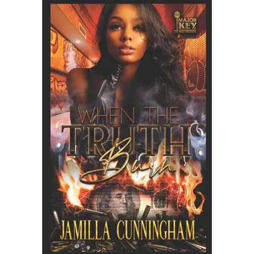 When The Truth Burn - Paperback