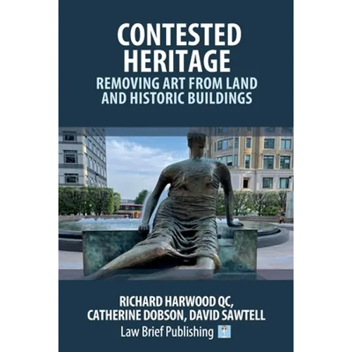 Contested Heritage - Removing Art from Land and Historic Buildings - Paperback