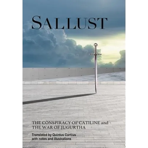 Sallust: The Conspiracy of Catiline and The War of Jugurtha - Hardcover