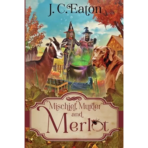 Mischief, Murder and Merlot - Paperback