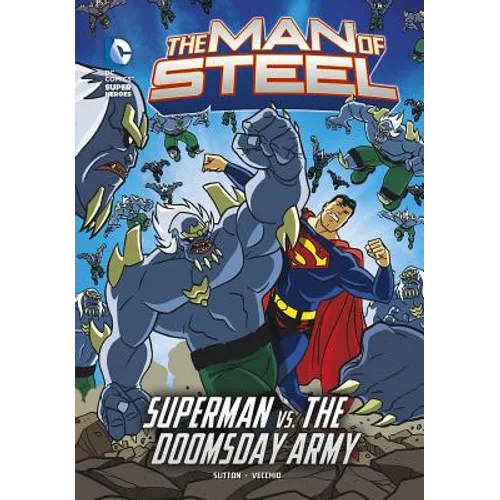 The Man of Steel: Superman vs. the Doomsday Army - Hardcover