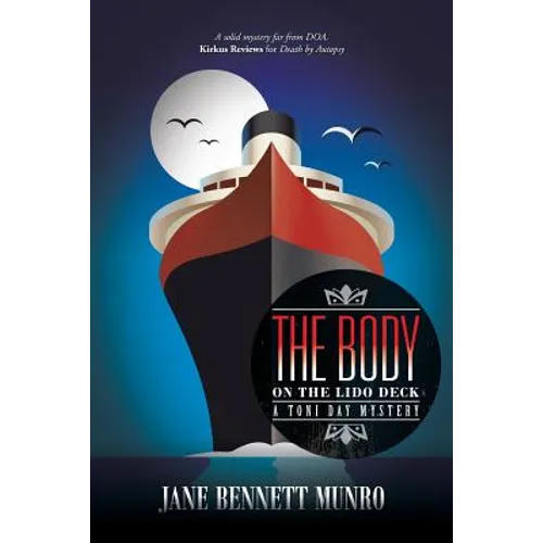 The Body on the Lido Deck: A Toni Day Mystery - Paperback