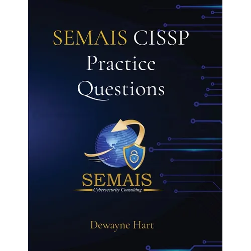 SEMAIS CISSP Practice Questions - Paperback