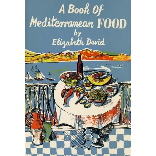A Book of Mediterranean Food - Hardcover