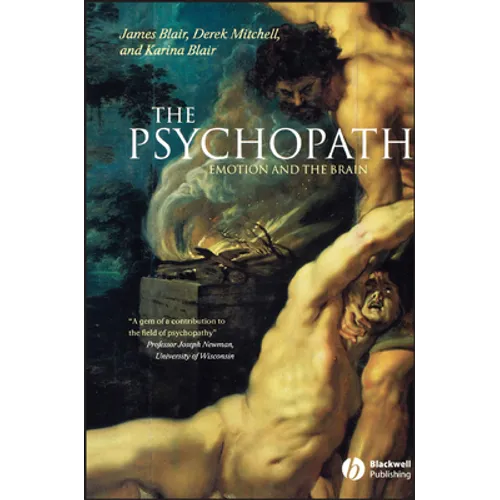The Psychopath: Emotion and the Brain - Paperback