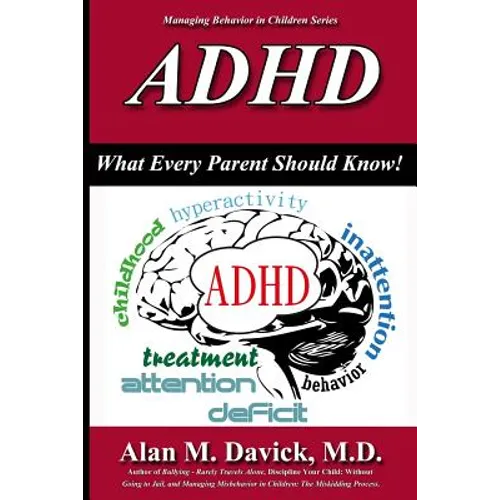 ADHD: What Every Parent Should Know - Paperback