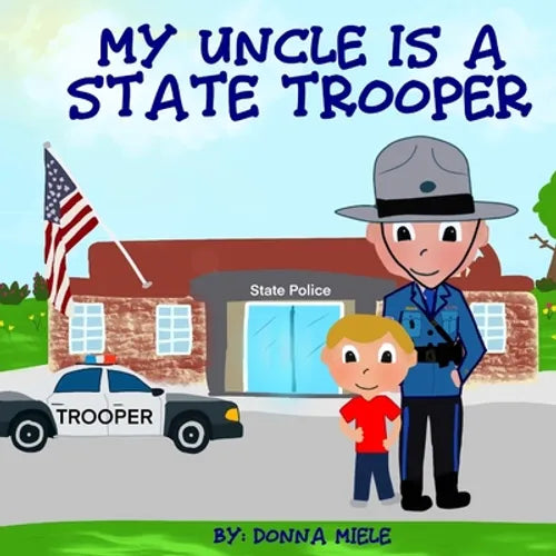 My Uncle is a State Trooper - Paperback