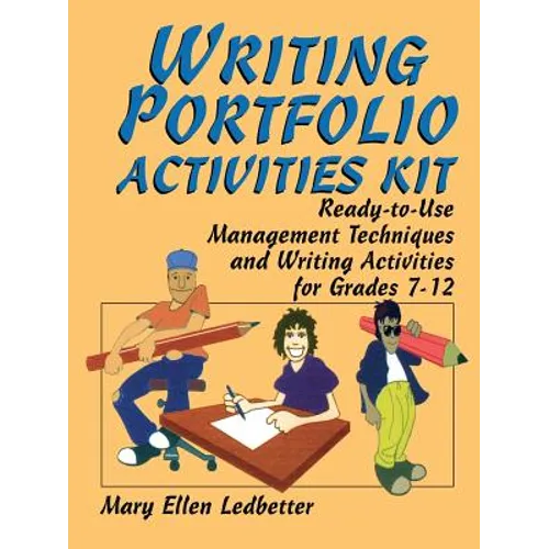 Writing Portfolio Activities Kit: Ready-To-Use Management Techniques and Writing Activities for Grades 7-12 - Paperback