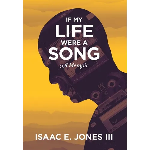 If My Life Were A Song: A Memoir - Hardcover