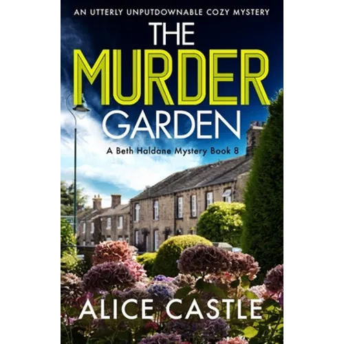 The Murder Garden: An utterly unputdownable cozy mystery - Paperback