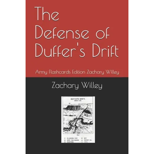 The Defense of Duffer's Drift: Army Flashcards Edition Zachary Willey - Paperback