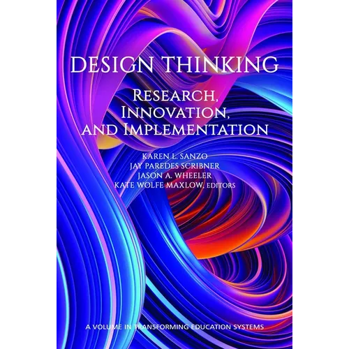 Design Thinking: Research, Innovation, and Implementation - Hardcover