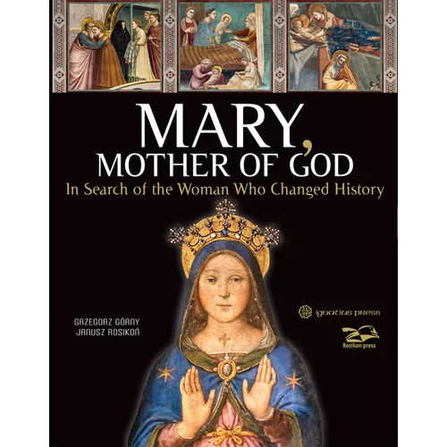 Mary, Mother of God: In Search of the Woman Who Changed History - Hardcover