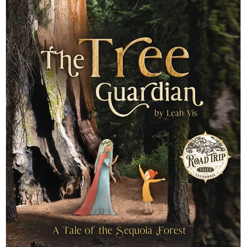 The Tree Guardian: A Tale of the Sequoia Forest - Hardcover