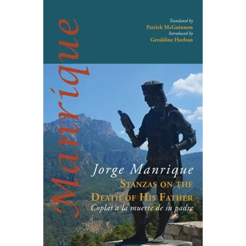 Stanzas on the Death of His Father: Coplas a la muerte de su padre - Paperback