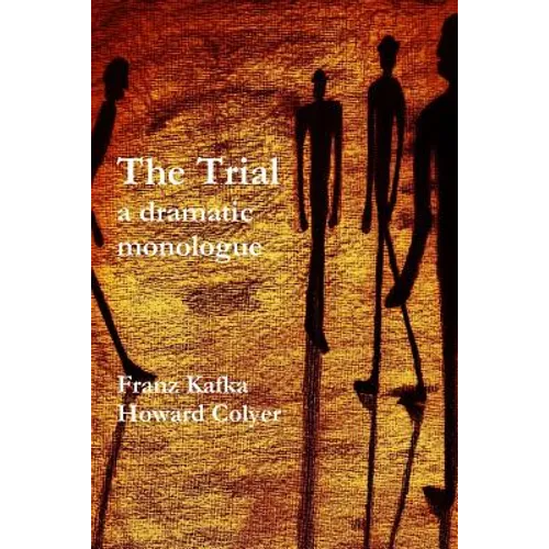 The Trial - a dramatic monologue - Paperback