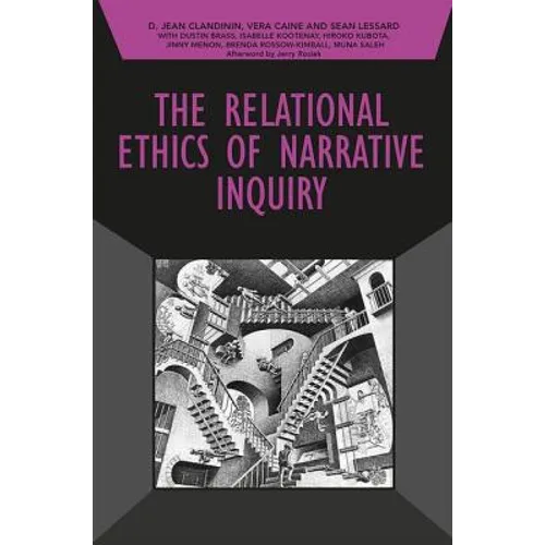 The Relational Ethics of Narrative Inquiry - Paperback