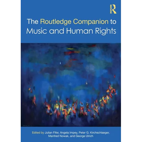 The Routledge Companion to Music and Human Rights - Paperback