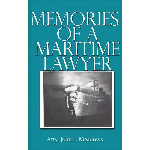 Memories of a Maritime Lawyer - Hardcover