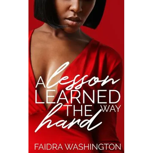 A Lesson Learned the Hard Way - Paperback