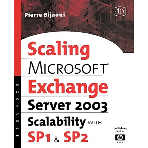 Microsoft(r) Exchange Server 2003 Scalability with Sp1 and Sp2 - Paperback
