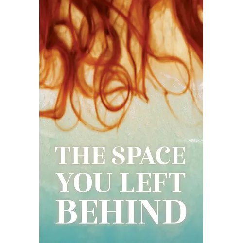 The Space You Left Behind - Paperback
